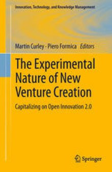 The Experimental Nature of New Venture Creation: Capitalizing on Open Innovation 2.0