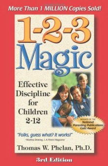 1-2-3 Magic: Effective Discipline for Children , 3rd Edition
