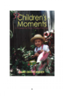 52 Children's Moments. A Treasure for Every Week of the Year