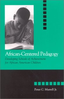 African-Centered Pedagogy: Developing Schools of Achievement for African American Children 