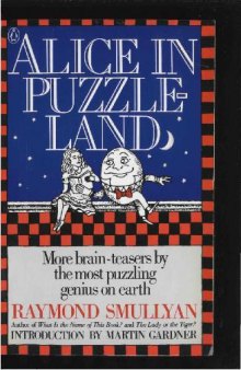 Alice in Puzzle Land. A Carrollian Tale for Children Under Eighty