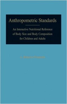 Anthropometric Standards: An Interactive Nutritional Reference of Body Size and Body Composition for Children and Adults