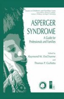 Asperger Syndrome: A Guide for Professionals and Families