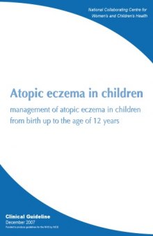 Atopic Eczema in Children: Management of Atopic Eczema in Children from Birth Up to the Age of 12 Years  