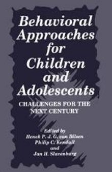 Behavioral Approaches for Children and Adolescents: Challenges for the Next Century