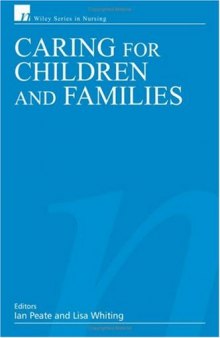 Caring for Children and Families (Wiley Series in Nursing)