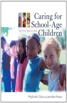 Caring for School-Age Children , Fifth Edition  