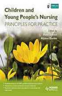 Children and young people's nursing : principles for practice