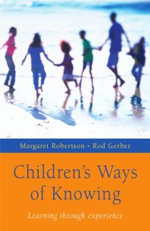Children's Ways of Knowing: Learning Through Partnerships