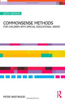 Commonsense Methods for Children with Special Educational Needs, 6th Edition  