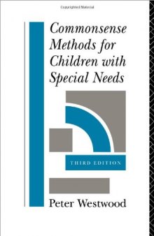 Commonsense Methods for Children with Special Needs: Strategies for the Regular Classroom