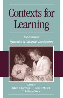 Contexts for Learning: Sociocultural Dynamics in Children's Development