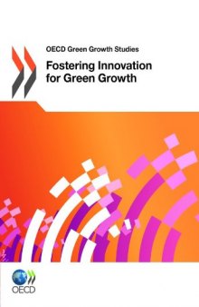Fostering Innovation for Green Growth (OECD Green Growth Studies) 