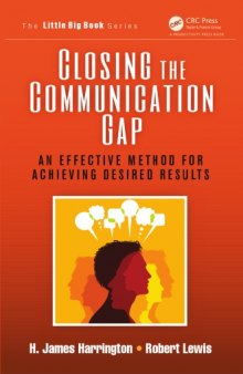 Closing the Communication Gap : An Effective Method for Achieving Desired Results