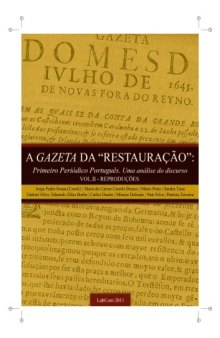 A Gazeta “da Restauração”: Primeiro Periódico Português Uma análise do discurso VOL. II - Reproduções