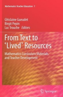 From Text to 'Lived' Resources: Mathematics Curriculum Materials and Teacher Development