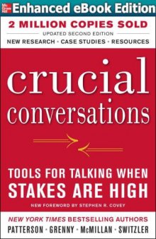 Crucial Conversations Tools for Talking When Stakes Are High, Second Edition 