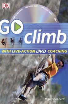 Go Climb: Read It, Watch It, Do It (GO SERIES)