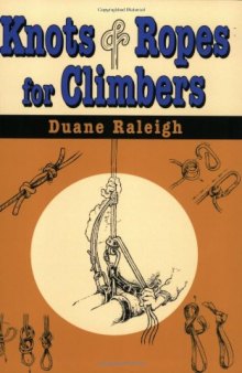 Knots & Ropes for Climbers