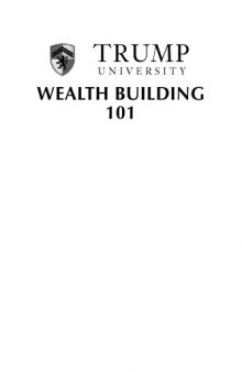 Trump University Wealth Building 101: Your First 90 Days on the Path to Prosperity