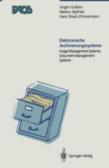 Elektronische Archivierungssysteme: Image-Managment-Systeme, Dokument-Management-Systeme