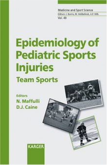 Epidemiology of Pediatric Sports Injuries: Team Sports (Medicine and Sport Science)