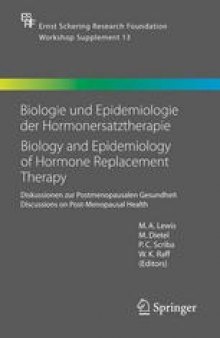 Biology und Epidemiology of Hormone Replacement Therapy: Discussions on Post-Menopausal Health