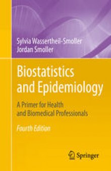 Biostatistics and Epidemiology: A Primer for Health and Biomedical Professionals