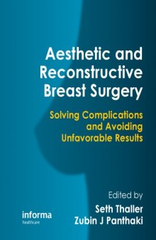 Aesthetic and reconstructive breast surgery: solving complications and avoiding unfavorable results