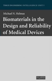 Biomaterials in Design and Reliability of Medical Devices (Tissue Engineering Intelligence Unit)