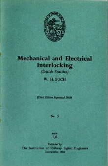 IRSE Green Book No.3 Mechanical and Electrical Interlocking (British Practice) 1949, reprint 1963 