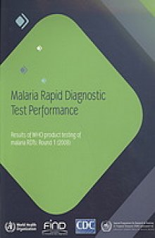 Malaria rapid diagnostic test performance : results of WHO product testing of malaria RDTs : round 1 (2008)