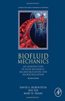 Biofluid Mechanics, Second Edition: An Introduction to Fluid Mechanics, Macrocirculation, and Microcirculation