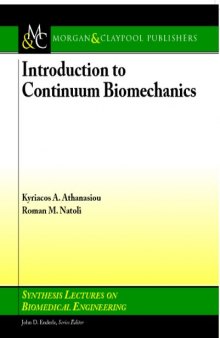 Introduction to Continuum Biomechanics Synthesis Lectures on Biomedical Engineering