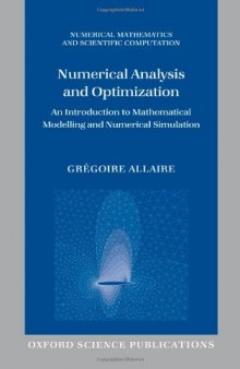 Numerical analysis and optimization: An introduction to mathematical modelling and numerical simulation
