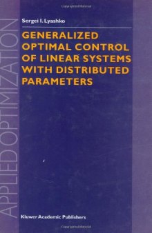 Generalized Optimal Control of Linear Systems with Distributed Parameters (Applied Optimization)