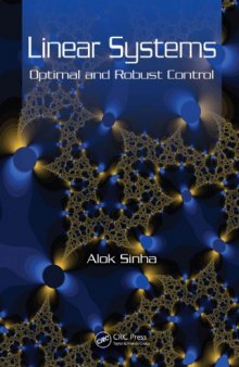 Linear systems: optimal and robust control