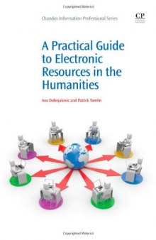 A Practical Guide to Electronic Resources in the Humanities
