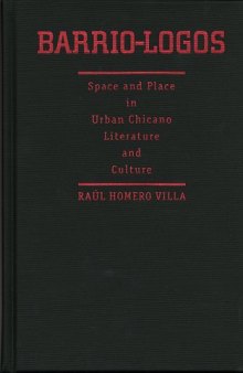 Barrio-Logos: Space and Place in Urban Chicano Literature and Culture (CMAS History, Culture, and Society Series)