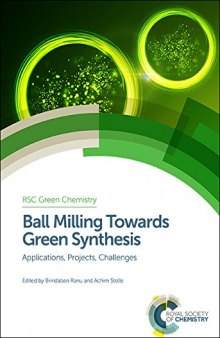 Ball Milling Towards Green Synthesis: Applications, Projects, Challenges