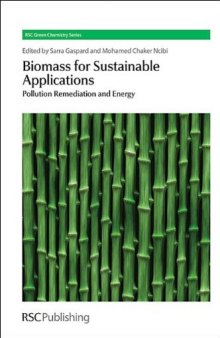 Biomass for Sustainable Applications: Pollution Remediation and Energy