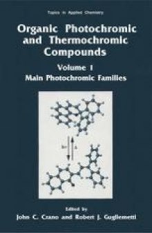 Organic Photochromic and Thermochromic Compounds: Volume 1: Main Photochromic Families