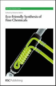 Eco-Friendly Synthesis of Fine Chemicals (RSC Green Chemistry Series)