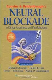 Cousins and Bridenbaugh’s Neural Blockade in Clinical Anesthesia and Pain Medicine