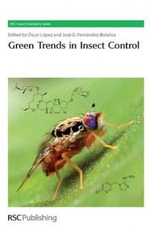 Green Trends in Insect Control (RSC Green Chemistry)