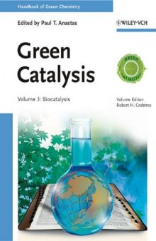 Handbook of Green Chemistry, Volume 3: Biocatalysis