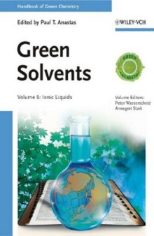 Handbook of Green Chemistry, Volume 6: Ionic Liquids
