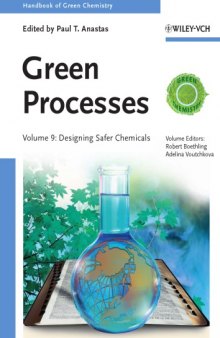 Handbook of Green Chemistry. Green Processes. Volume 9: Designing Safer Chemicals