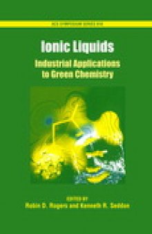Ionic Liquids. Industrial Applications for Green Chemistry