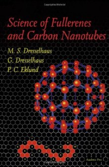 Science of Fullerenes and Carbon Nanotubes: Their Properties and Applications